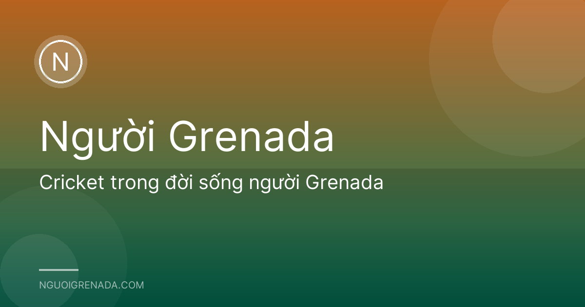 Cricket trong đời sống người Grenada